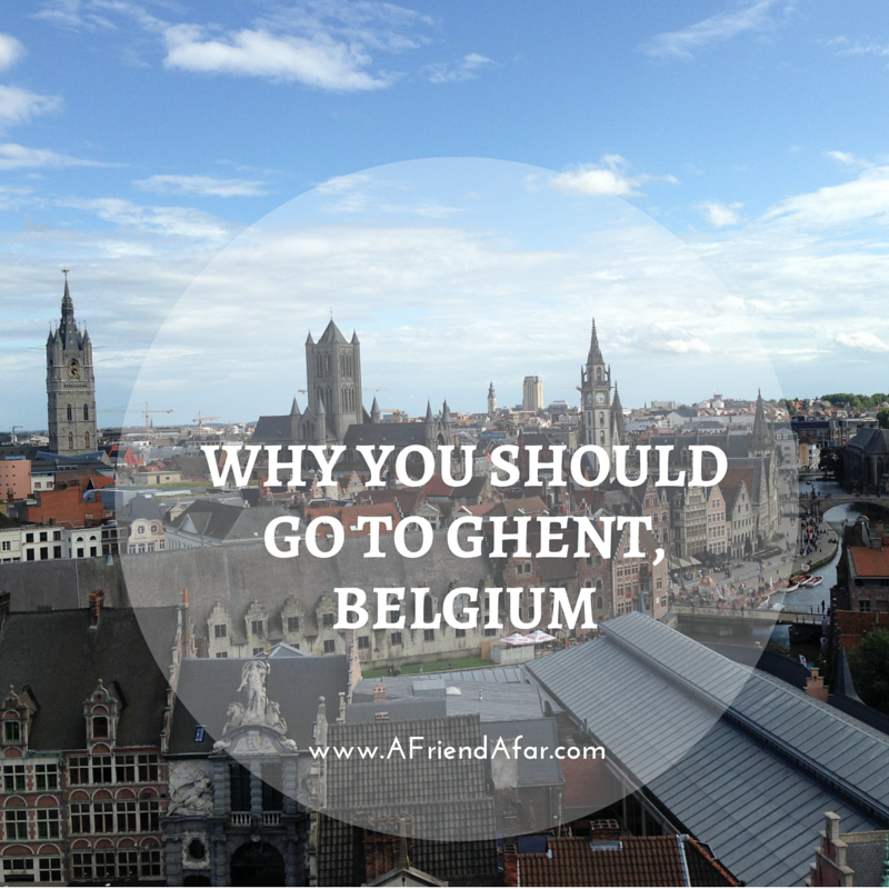 Ghent, Belgium www.afriendafar.com #ghent #belgium